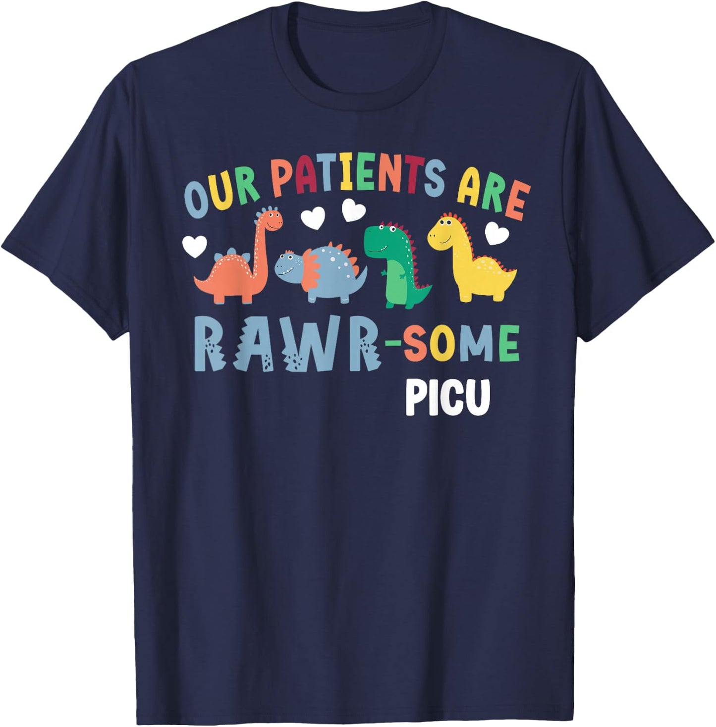 PICU Nurse Pediatric Intensive Care Unit Pediatric ICU Nurse T-Shirt - T-Shirt | Navy