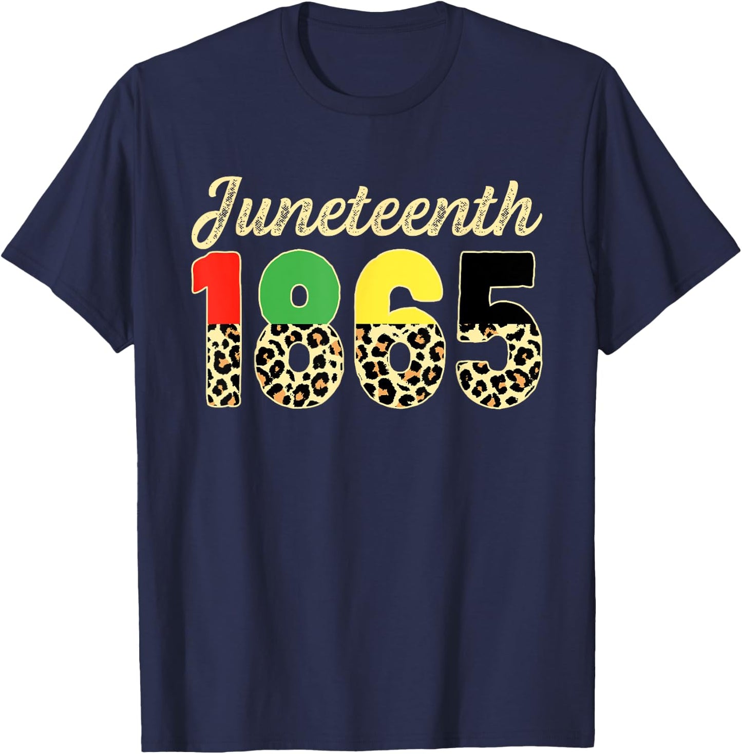 Juneteenth Leopard 1865 American African BLM Black History T-Shirt - T-Shirt | Navy