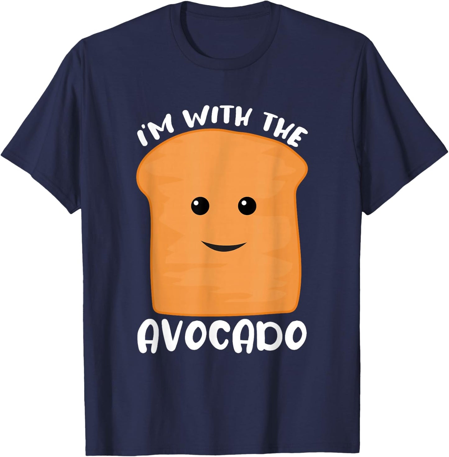 I'm with the Avocado Toast T-Shirt - T-Shirt | Navy