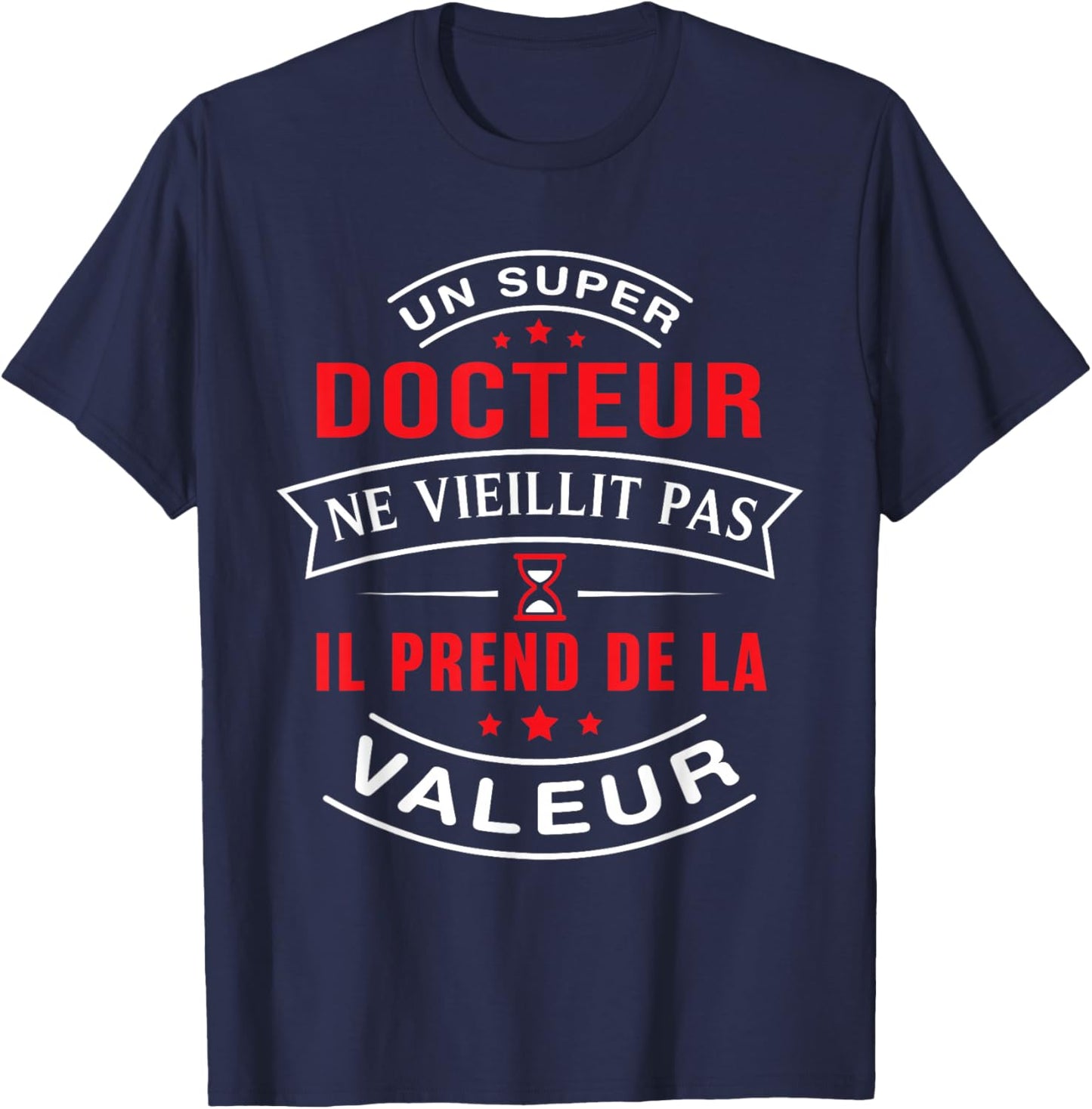 A Super Doctor Does Not Age Gift Doctor , Black, S T-Shirt - T-Shirt | Navy