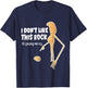 I don't like this Rock, it annoys me T-Shirt - T-Shirt | Navy