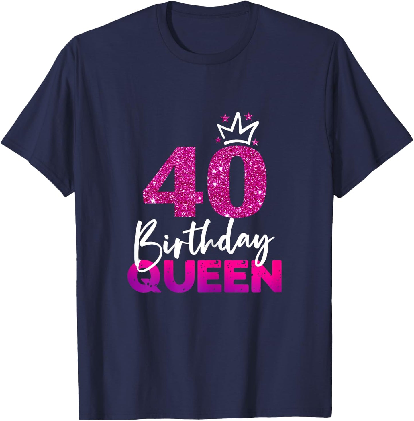 Ladies 40th Birthday Queen Gift 40th Birthday , black T-Shirt - T-Shirt | Navy