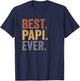 Best Papi Ever Gifts From Grandkids Papi Father's Day T-Shirt - T-Shirt | Navy