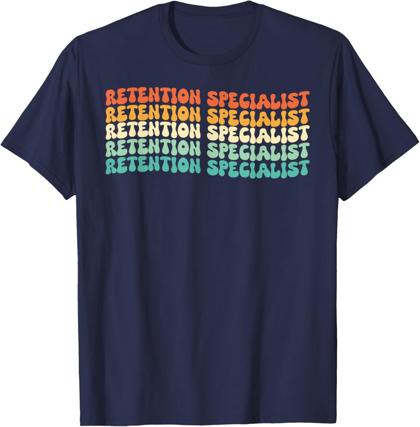 Groovy Retention Specialist Job Title T-Shirt - T-Shirt | Navy