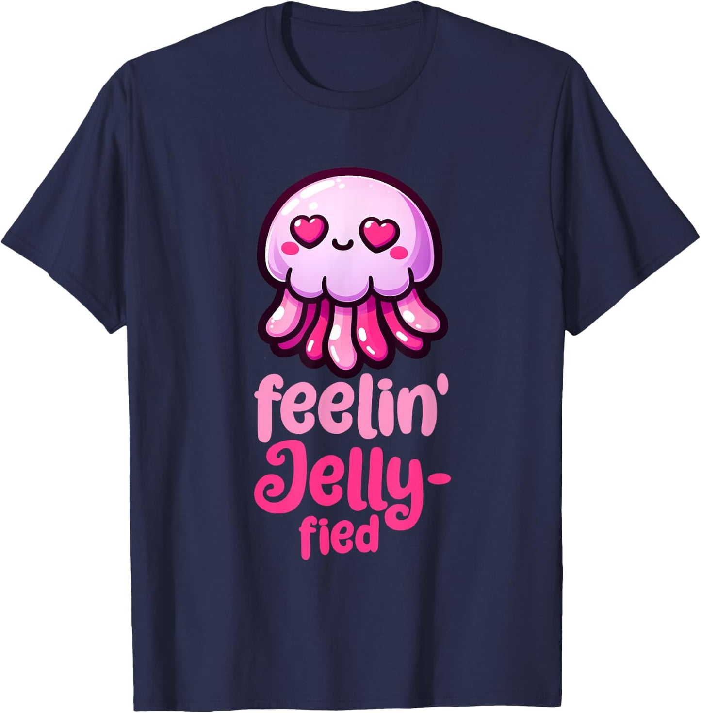 Feelin' Jelly-fied - Cute Jellyfish T-Shirt - T-Shirt | Navy