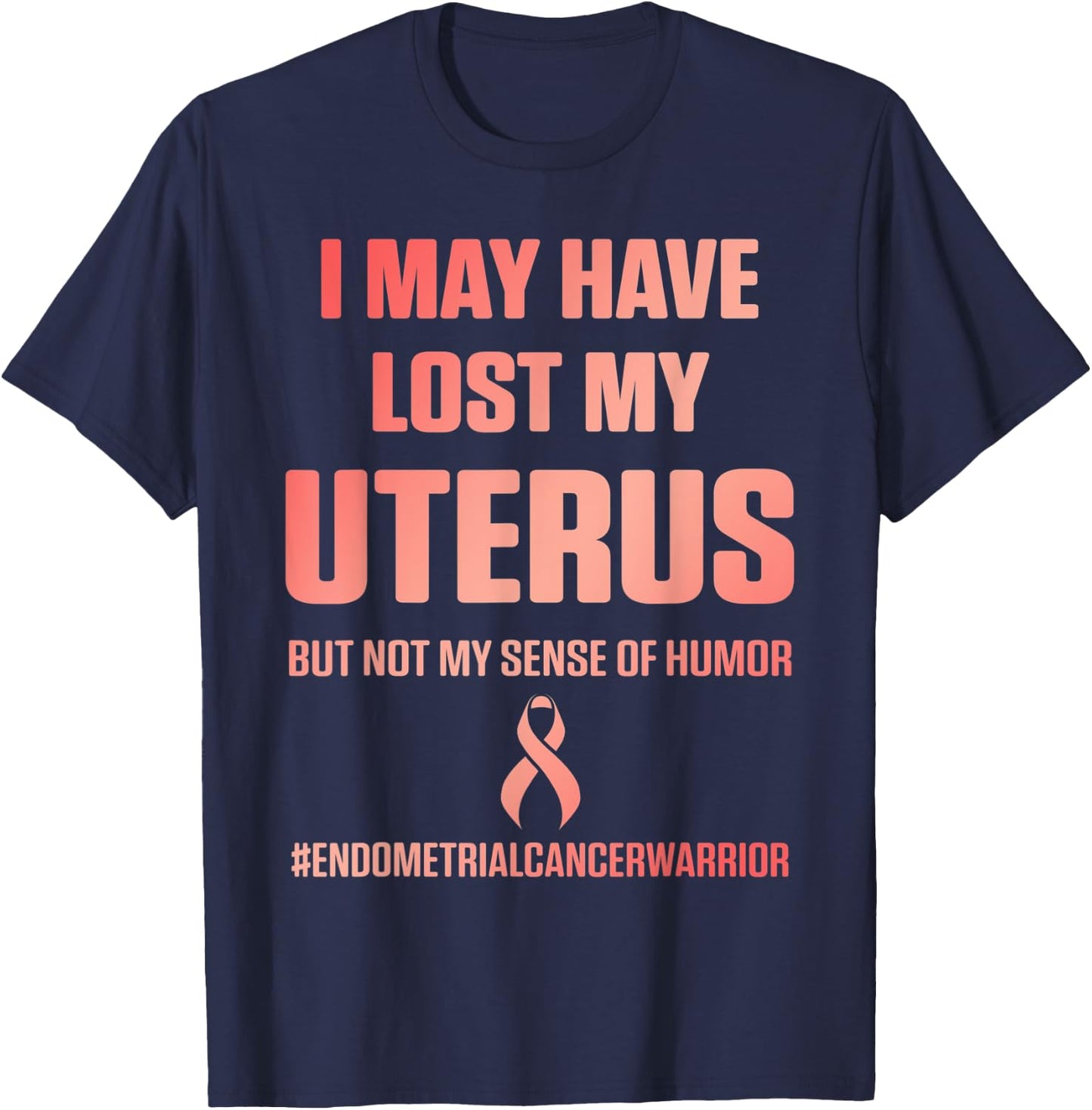 Endometrial Uterine Cancer Survivor Peach Ribbon Warrior T-Shirt - T-Shirt | Navy