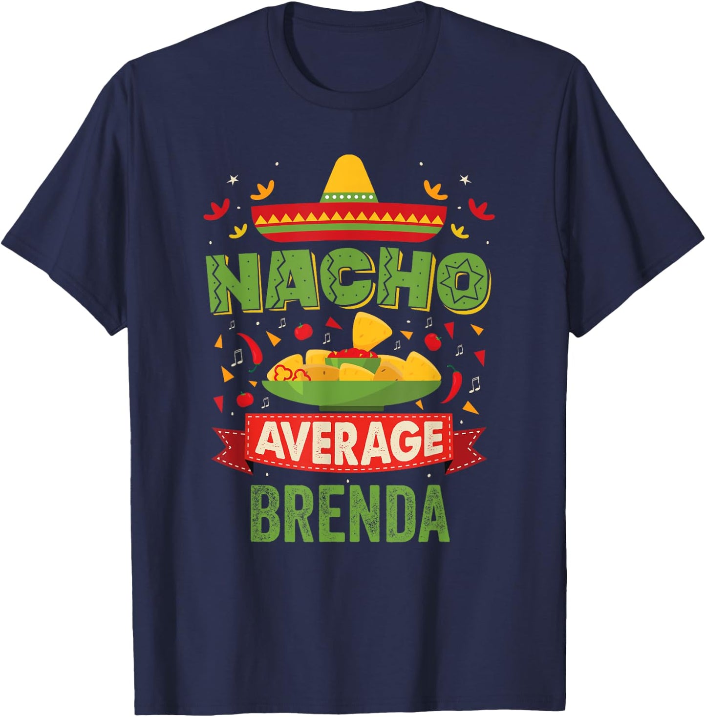 Nacho Average Brenda Funny Personalized Name Birthday Gift T-Shirt - T-Shirt | Navy