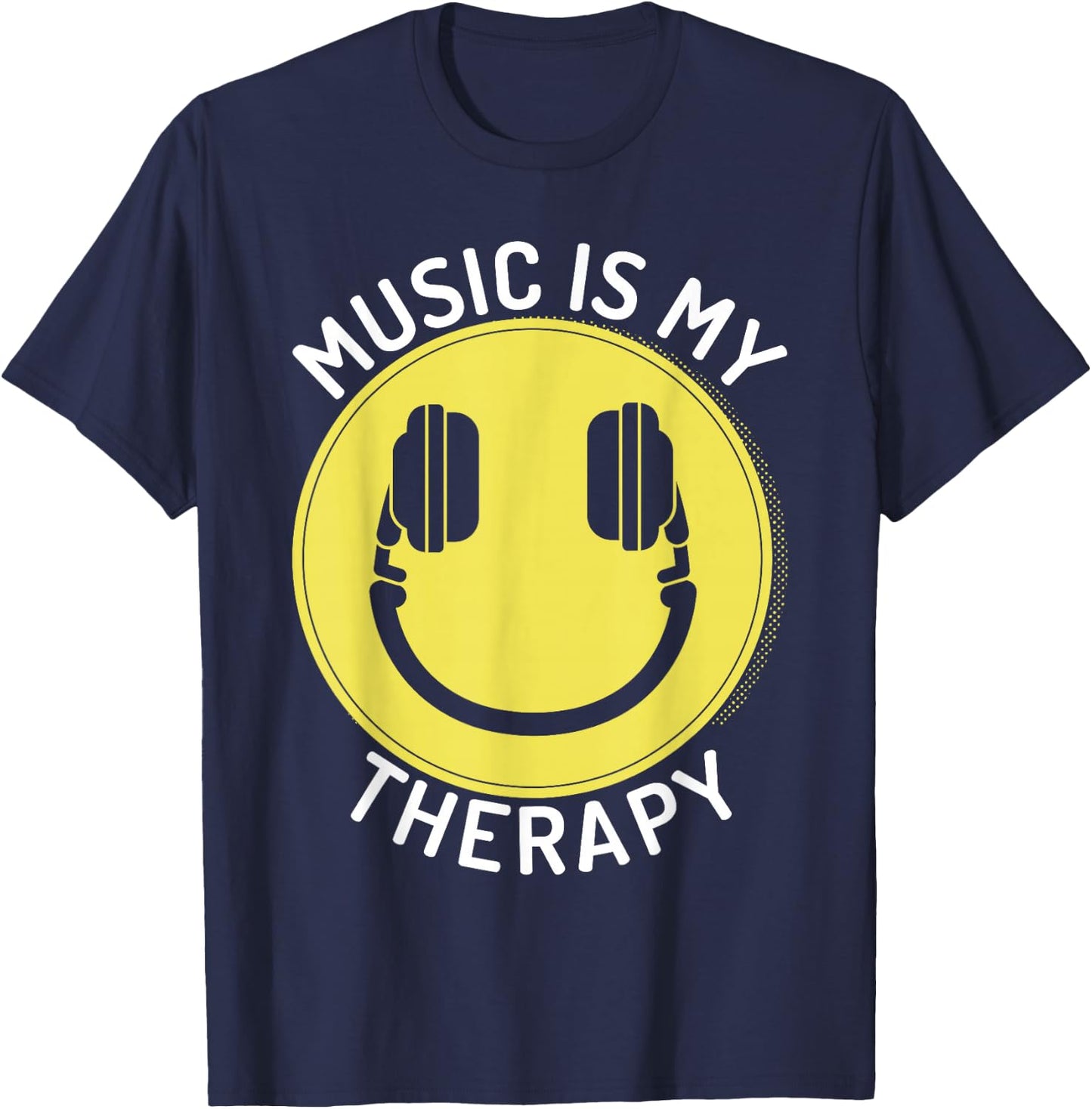 Music is My Therapy Music Lover T-Shirt - T-Shirt | Navy