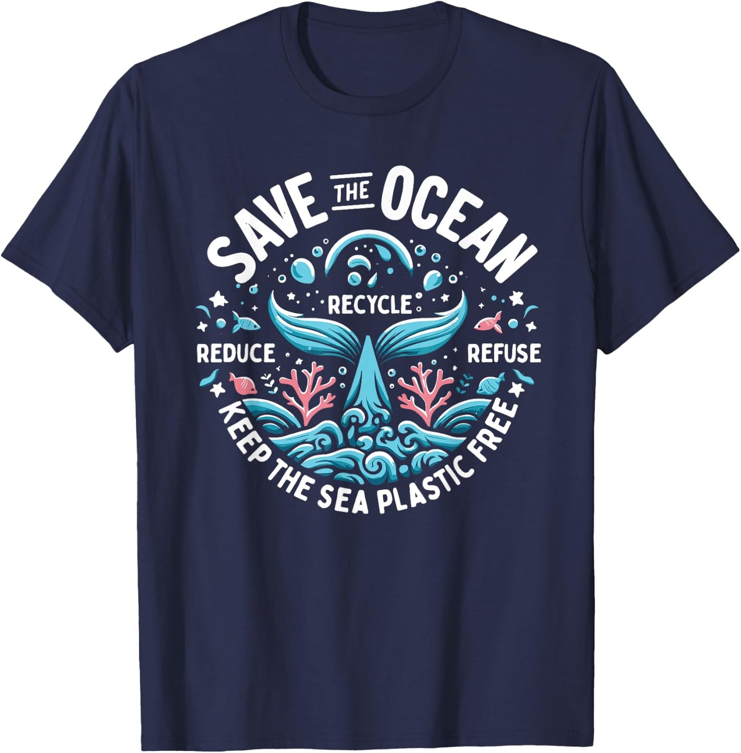 Save The Ocean Keep The Sea Conservation Plastic Free , Black, S T-Shirt - T-Shirt | Navy