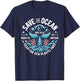 Save The Ocean Keep The Sea Conservation Plastic Free , Black, S T-Shirt - T-Shirt | Navy