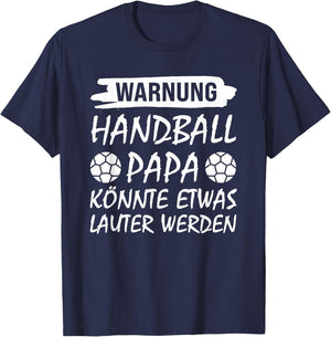 Warnung Handball Papa Handball Papa T-Shirt - T-Shirt | Navy