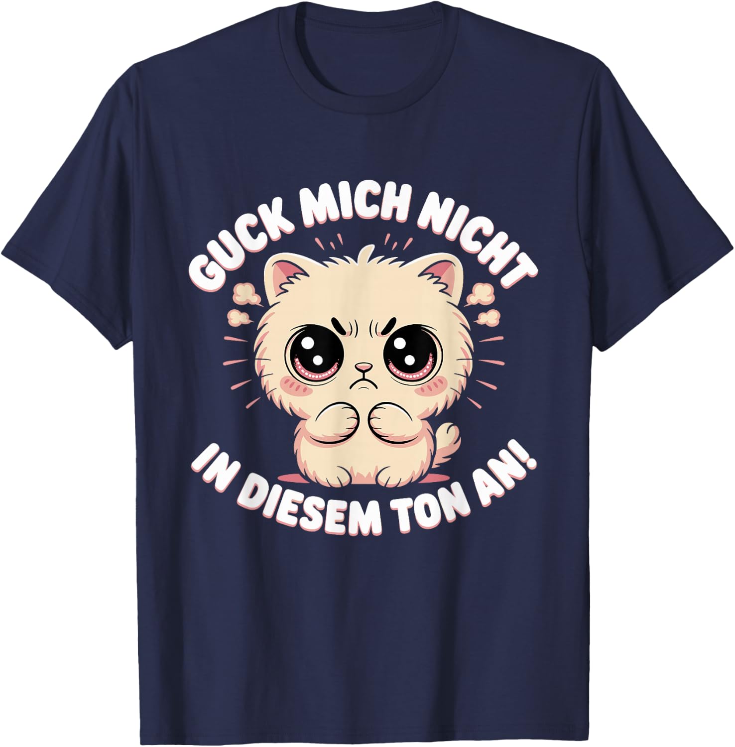 Guck Mich Nicht In Diesem Ton An Lustige Sprüche Sarkasmus T-Shirt - T-Shirt | Navy