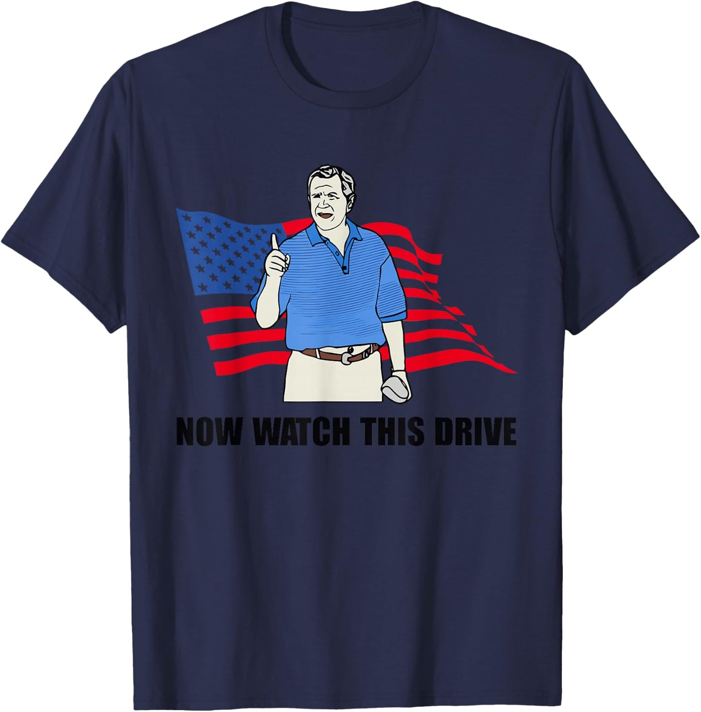 Now Watch This Drive T-Shirt - T-Shirt | Navy