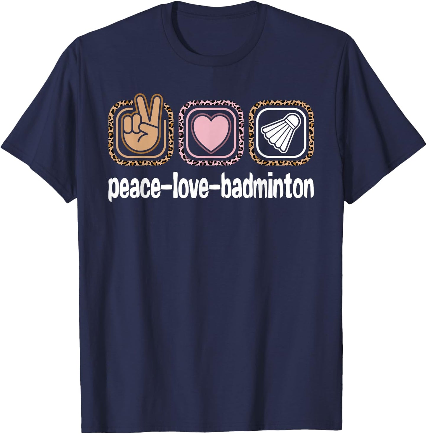 Badminton Leopard Print Women Girls Kid Peace Love Badminton T-Shirt - T-Shirt | Navy