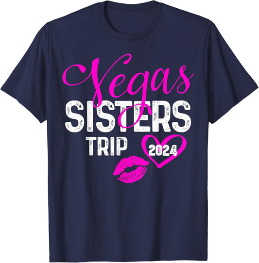 Girls Trip Las Vegas Sisters Trip 2024 Shirt Birthday Squad T-Shirt - T-Shirt | Navy