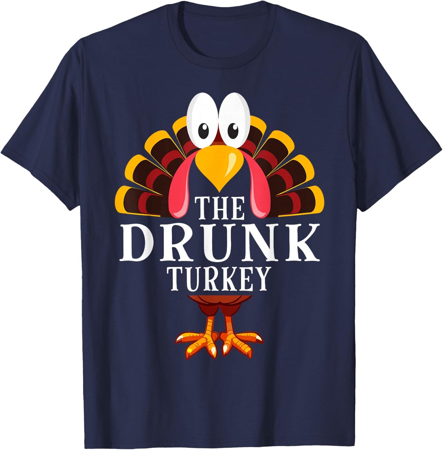 Thanksgiving The Drunk Turkey Matching T-Shirt - T-Shirt | Navy