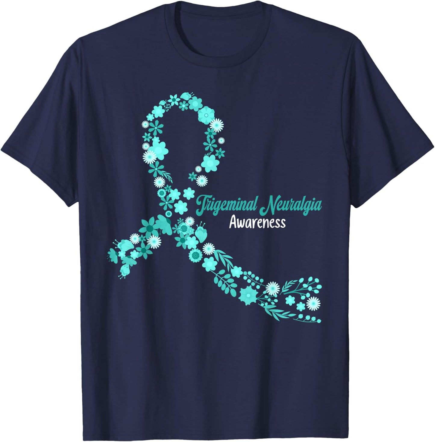Trigeminal Neuralgia Awareness Hippie Flowers Teal Ribbon T-Shirt - T-Shirt | Navy