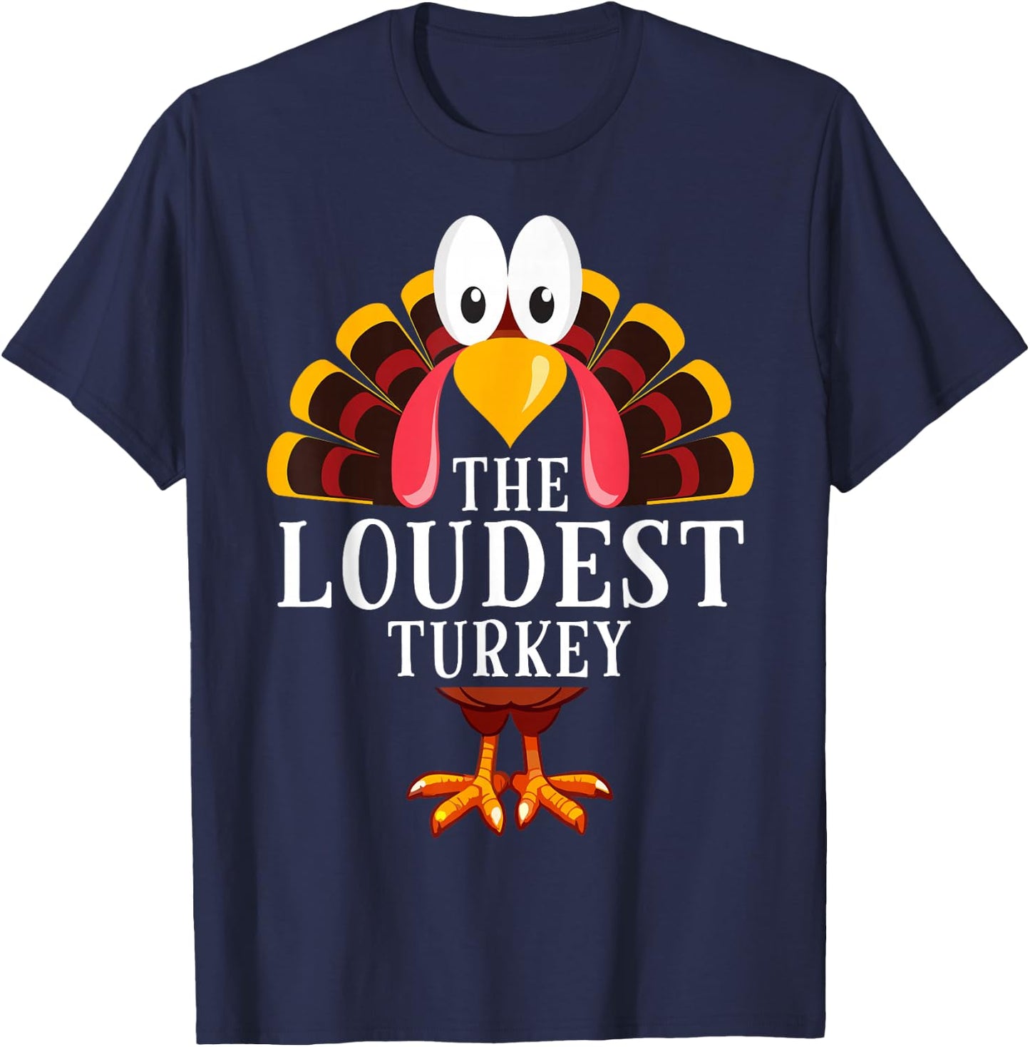 Thanksgiving The Loudest Turkey Matching T-Shirt - T-Shirt | Navy