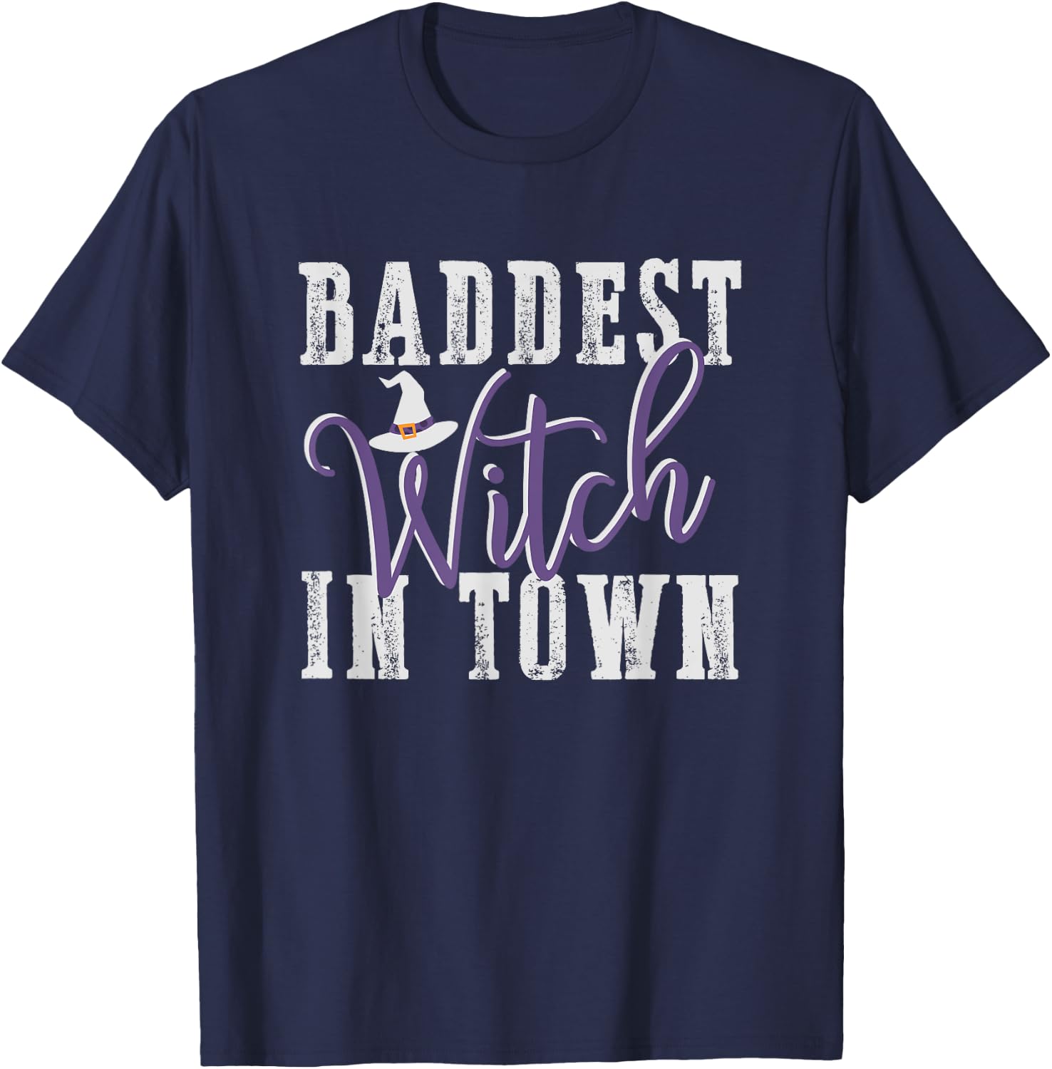 Baddest Witch In Town Shirt Bad Witches Halloween Party Good T-Shirt - T-Shirt | Navy