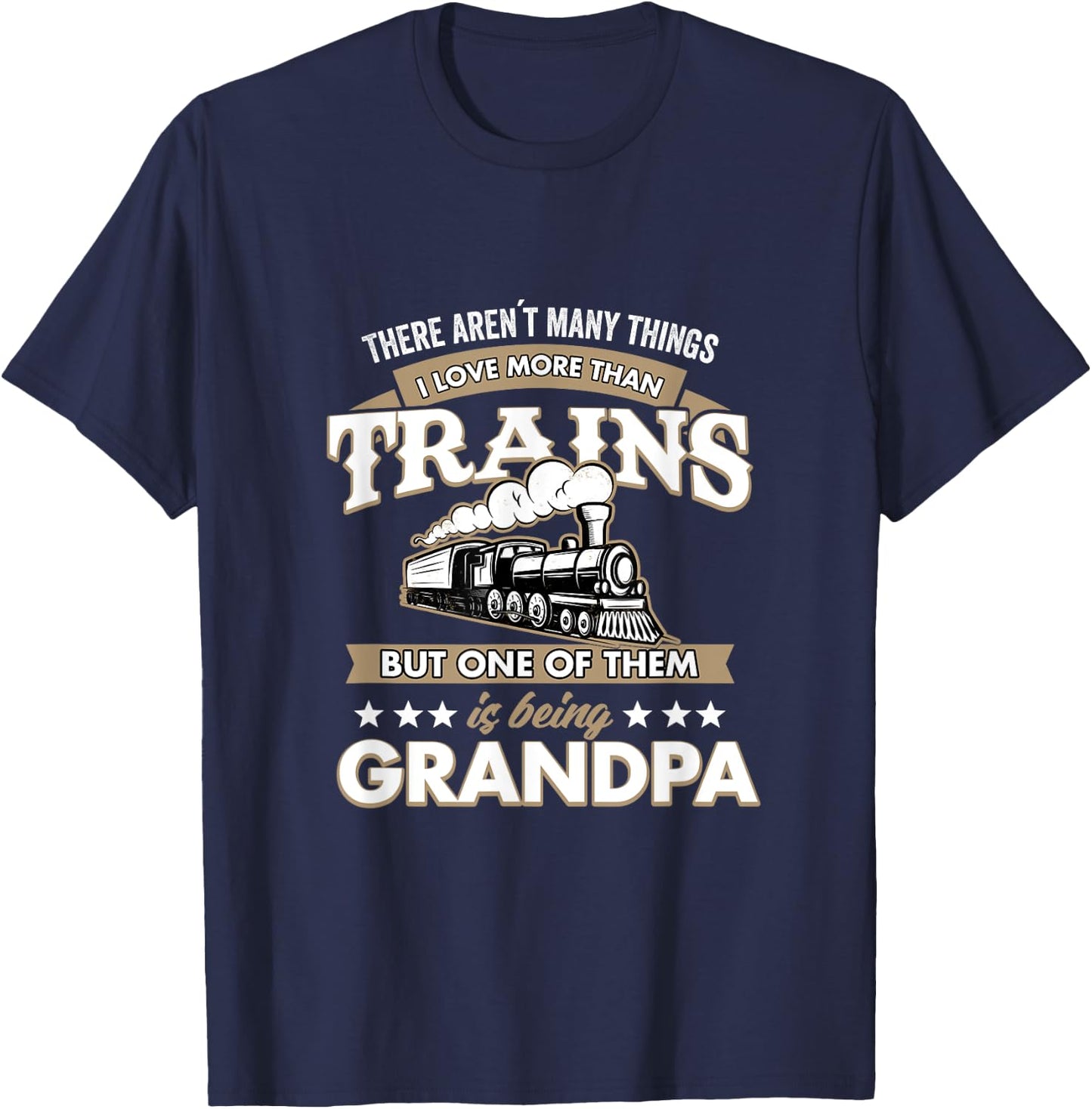 I Love More Than Trains Being grandpa Railway T-Shirt - T-Shirt | Navy