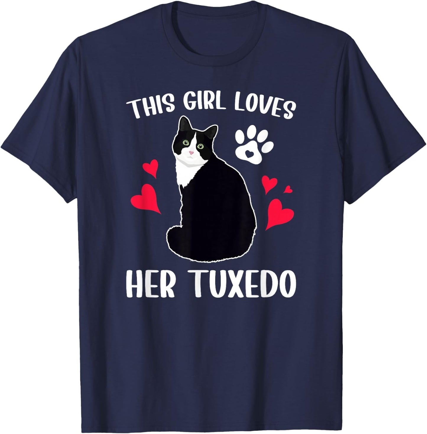 Girl Loves Tuxedo Cat Mom Tuxedo Cat Owner Tuxedo Cat Lover T-Shirt - T-Shirt | Navy