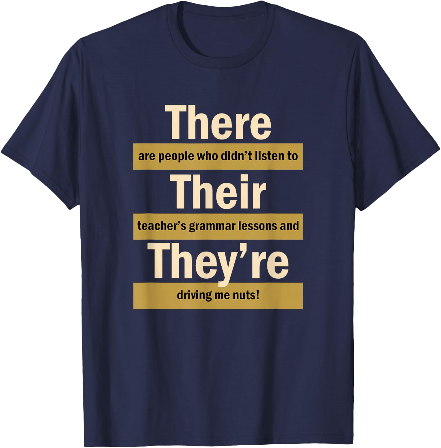 There Their They're English Grammar Funny Teacher T-Shirt - T-Shirt | Navy