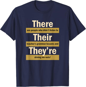There Their They're English Grammar Funny Teacher T-Shirt - T-Shirt | Navy