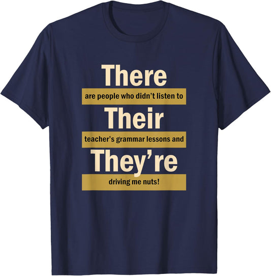 There Their They're English Grammar Funny Teacher T-Shirt - T-Shirt | Navy