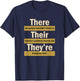 There Their They're English Grammar Funny Teacher T-Shirt - T-Shirt | Navy