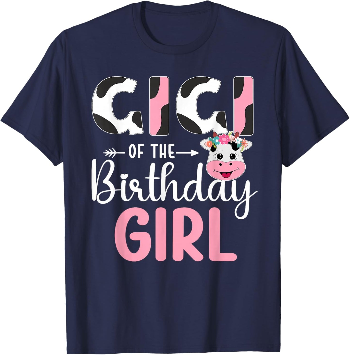 Gigi Of The Birthday Girl Farm Cow 1 St Birthday Girl T-Shirt - T-Shirt | Navy