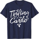 Thrifting Is My Cardio Thrifter Thrift Shop Whisperer T-Shirt - T-Shirt | Navy