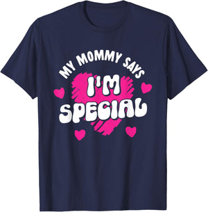 My Mommy Says I'm Special Mom Matching Mother Daughter Mama T-Shirt - T-Shirt | Navy