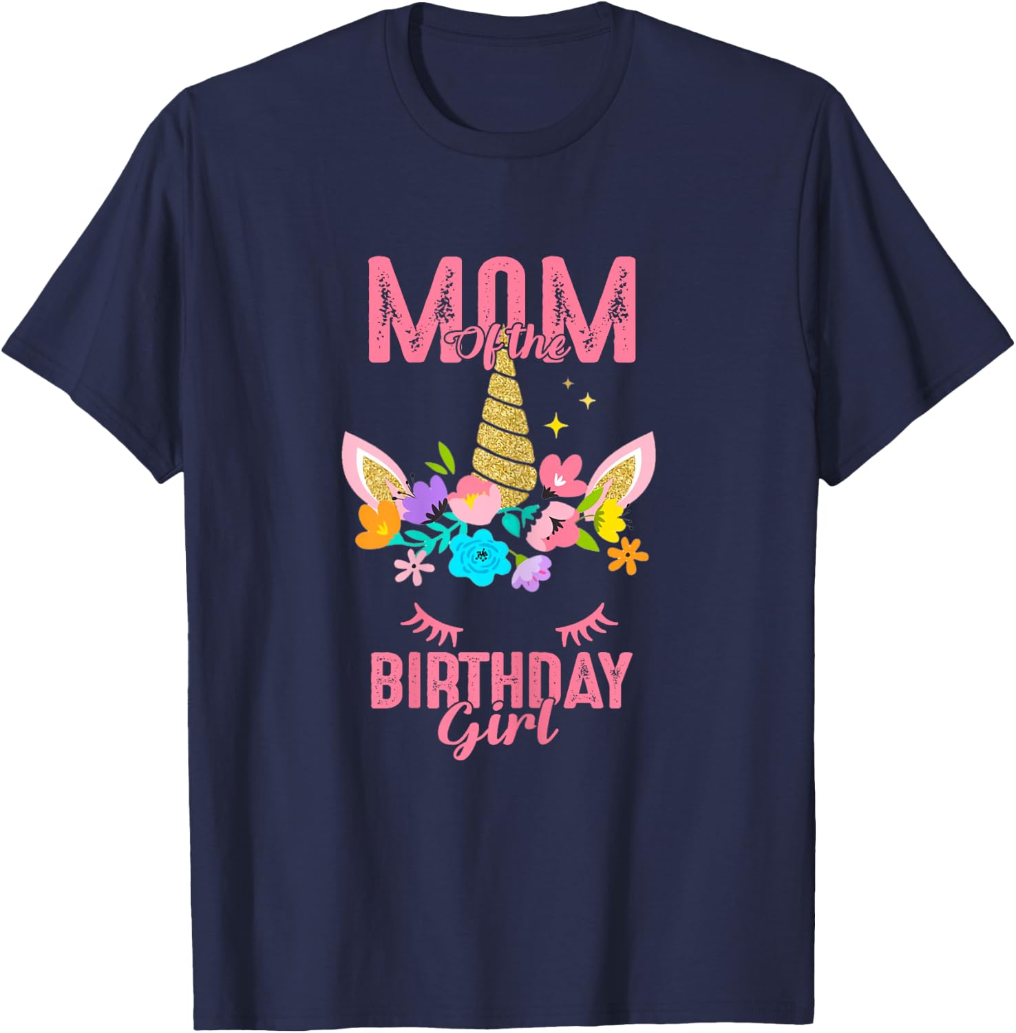 Mom of the Birthday Girl Unicorn Birthday Family Matching T-Shirt - T-Shirt | Navy