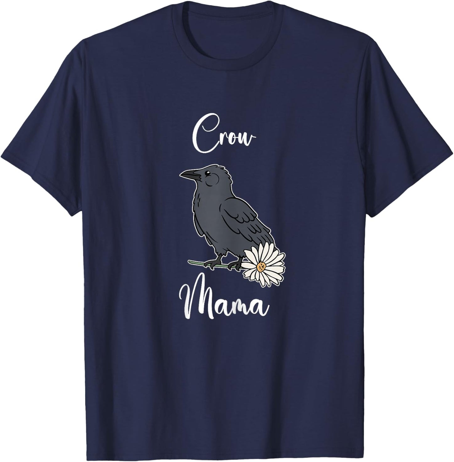 Crow Mom Shirt Funny Crow Mama Crow Mother Crow Lover T-Shirt - T-Shirt | Navy