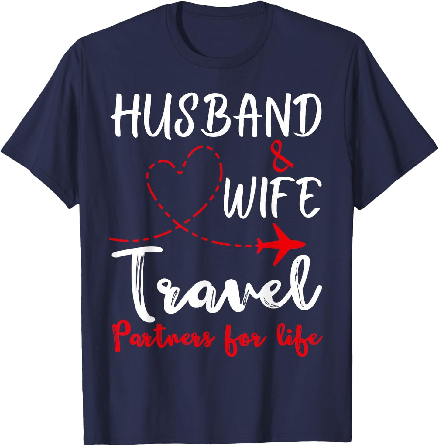 Couple Matching Husband and Wife Travel Partners for Life T-Shirt - T-Shirt | Navy