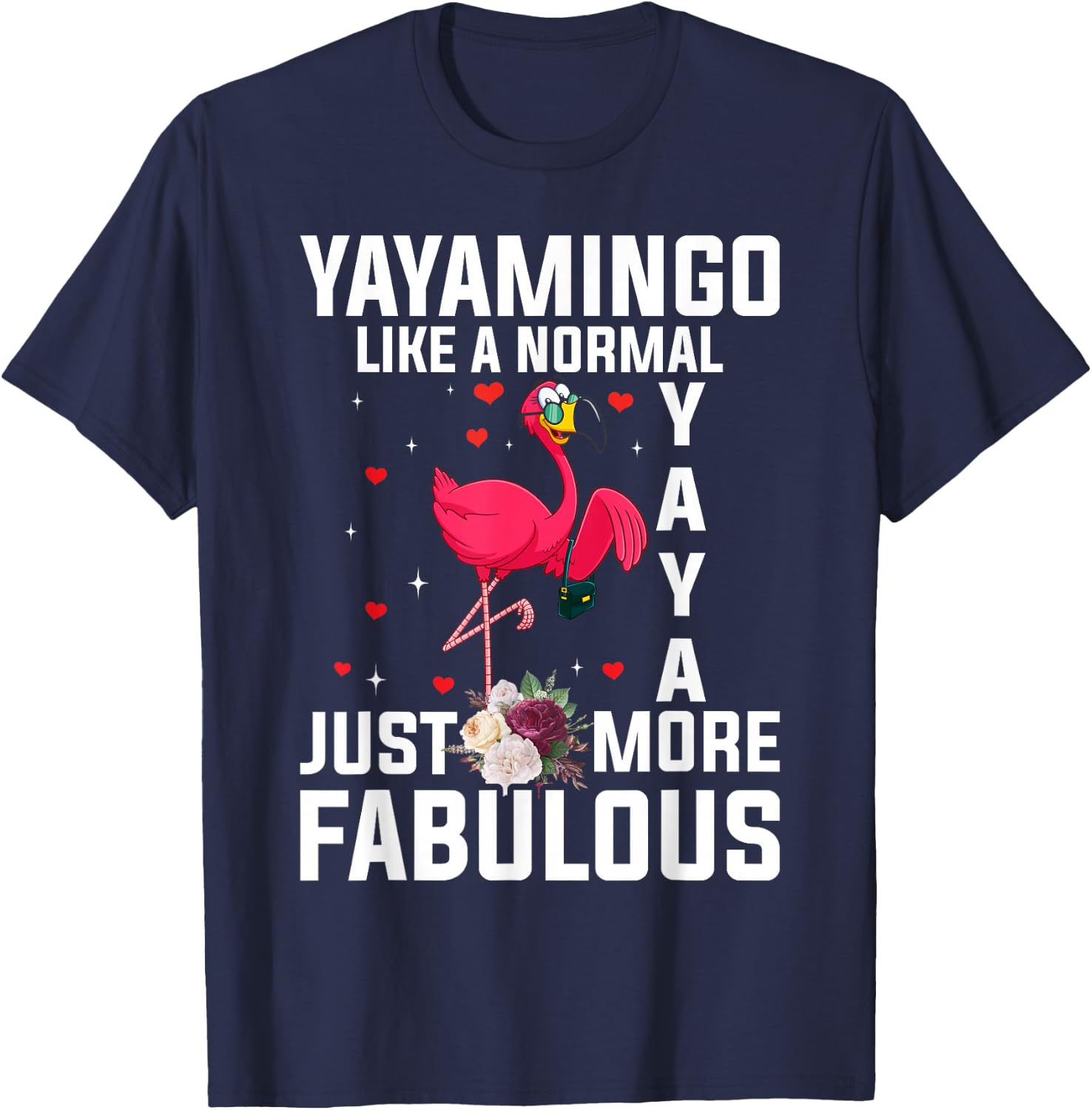 Flamingo Yayamingo like a normal Yaya Funny Grandma T-Shirt - T-Shirt | Navy