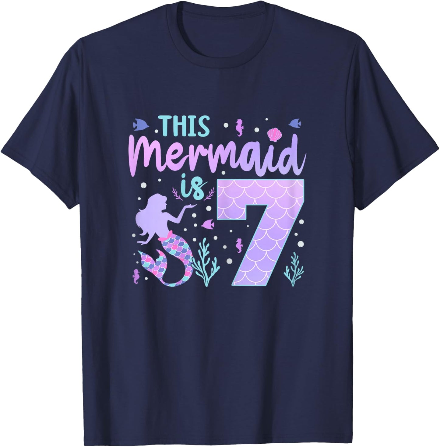Mermaid Birthday Outfit 7th Bday This Mermaid Is 7 Years Old T-Shirt - T-Shirt | Navy