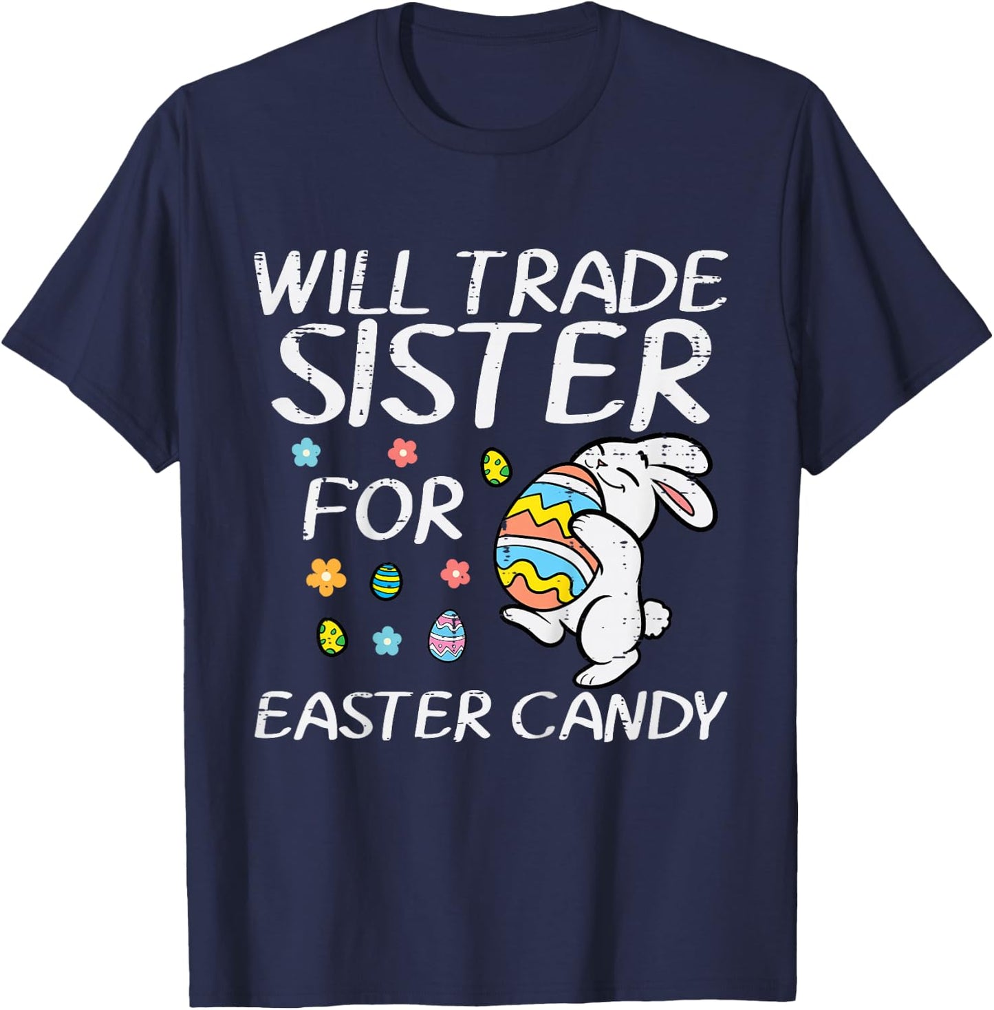 Kids Will Trade Sister For Easter Candy Funny Family Boys Kids T-Shirt - T-Shirt | Navy