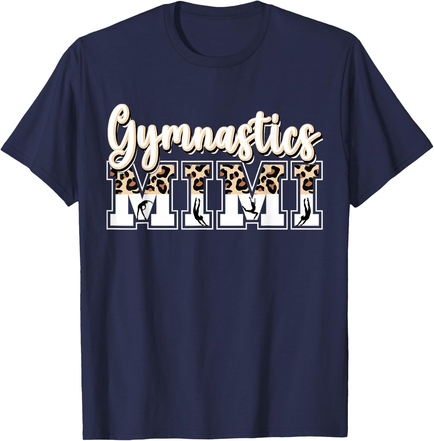 Gymnastics Mimi Leopard Grandma Mimi Of A Gymnast Mimi T-Shirt - T-Shirt | Navy
