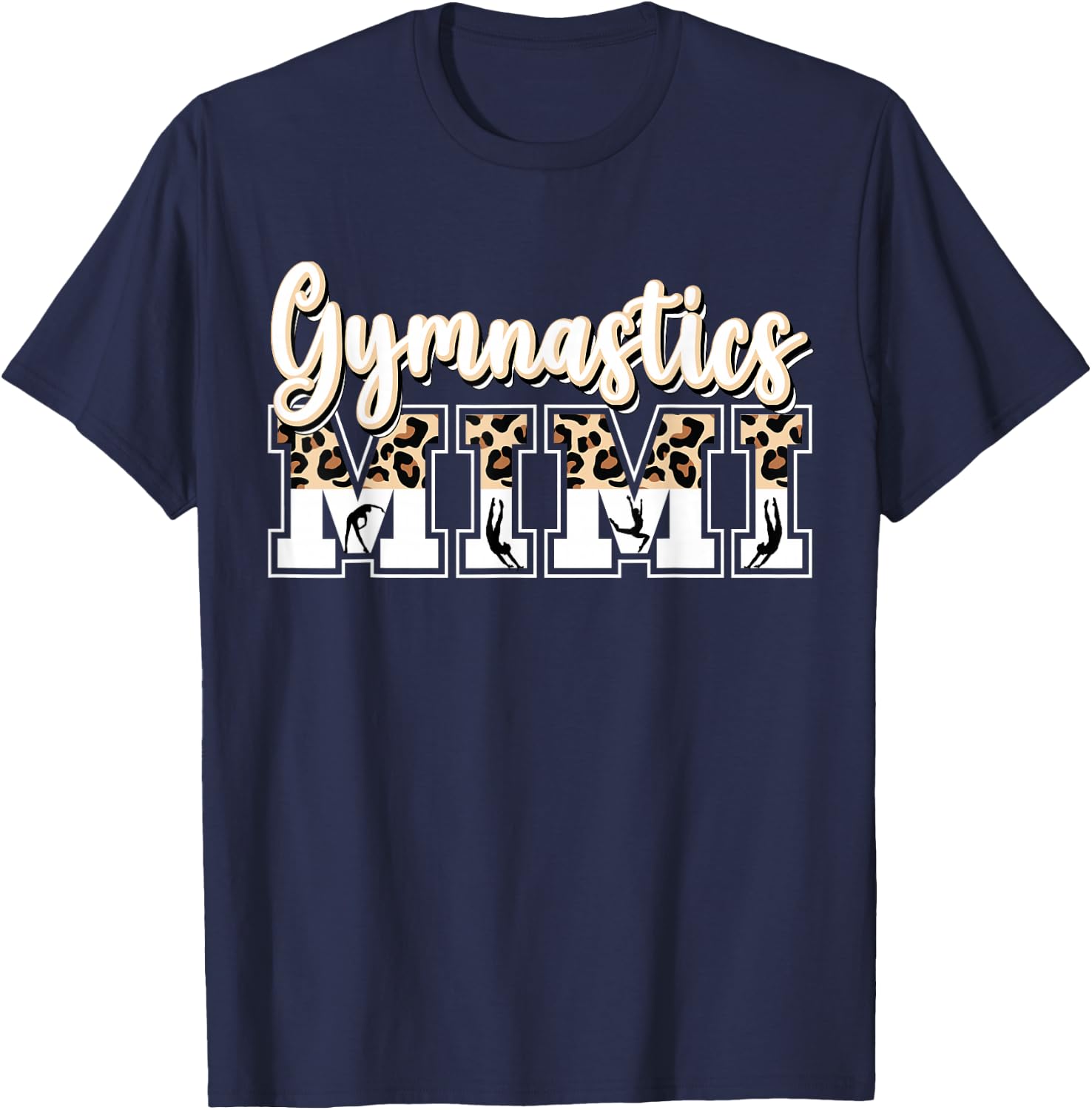 Gymnastics Mimi Leopard Grandma Mimi Of A Gymnast Mimi T-Shirt - T-Shirt | Navy