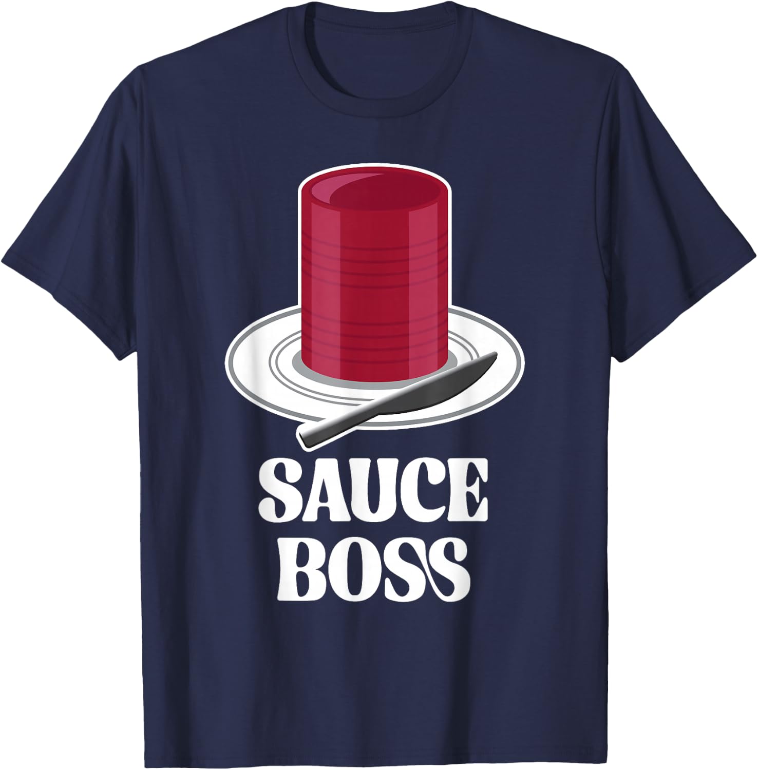 Thanksgiving Canned Cranberry Sauce Boss Turkey Day Funny T-Shirt - T-Shirt | Navy