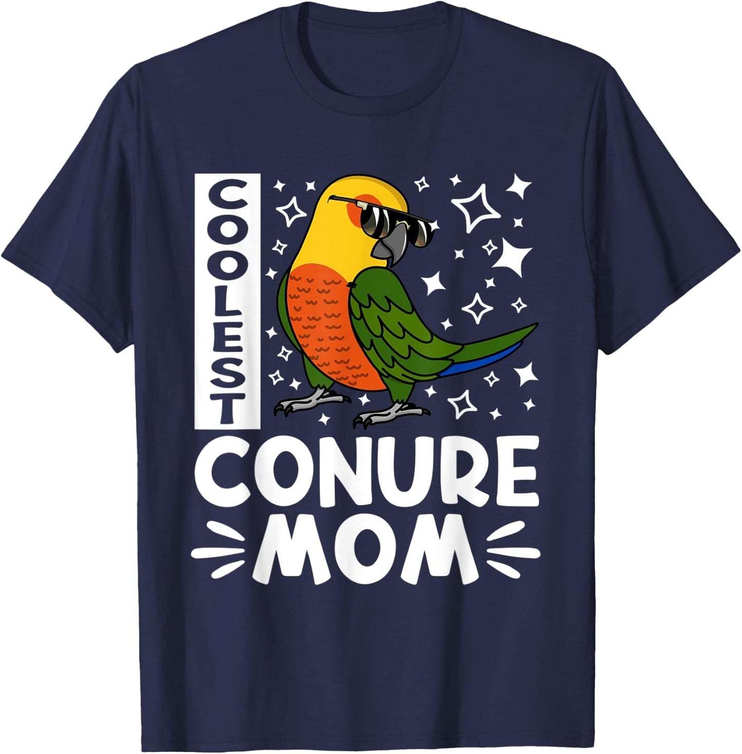 Coolest Conure Parrot Mom I Jenday Conure T-Shirt - T-Shirt | Navy