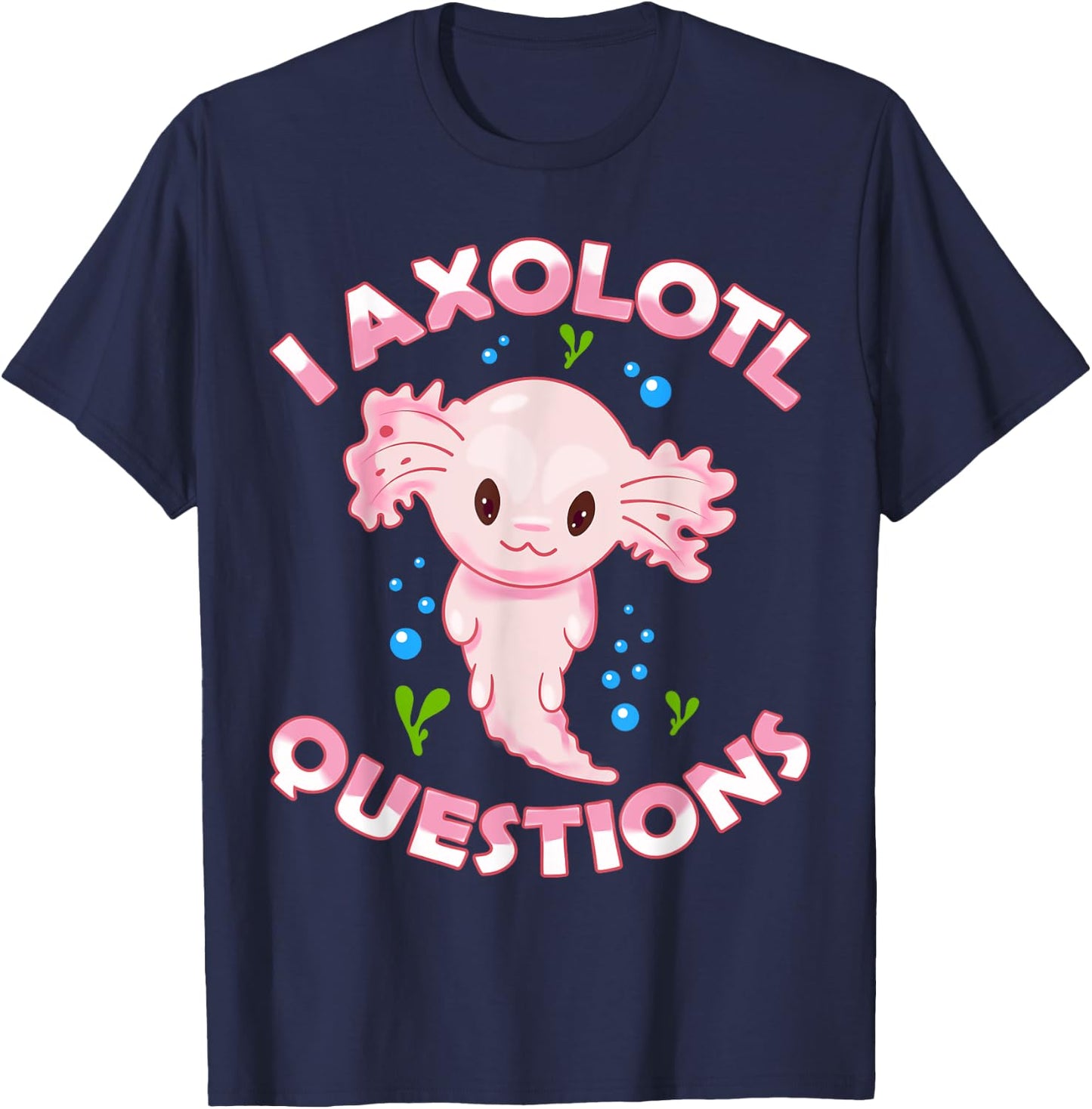 I Axolotl Questions Axolotl Kids Girls Boys Youth Outfit T-Shirt - T-Shirt | Navy