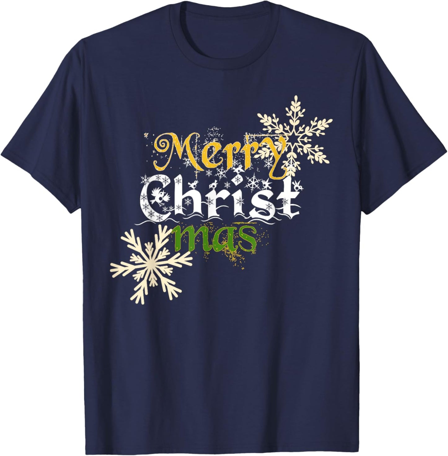 Christian Holiday Merry Christ Mas Snowflakes Christmas T-Shirt - T-Shirt | Navy