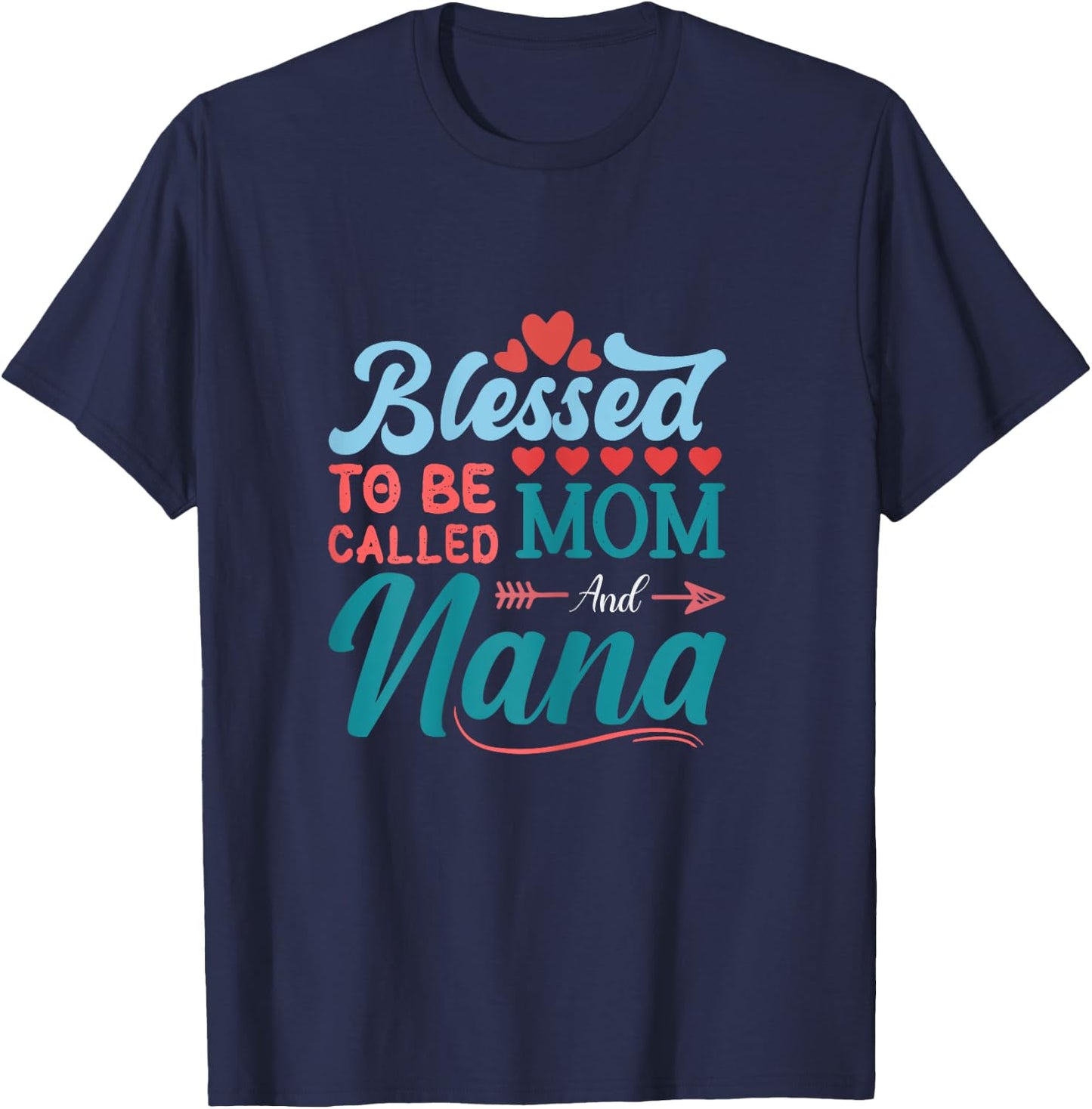 blessed to be called mom and NANA floral cute mothers day T-Shirt - T-Shirt | Navy