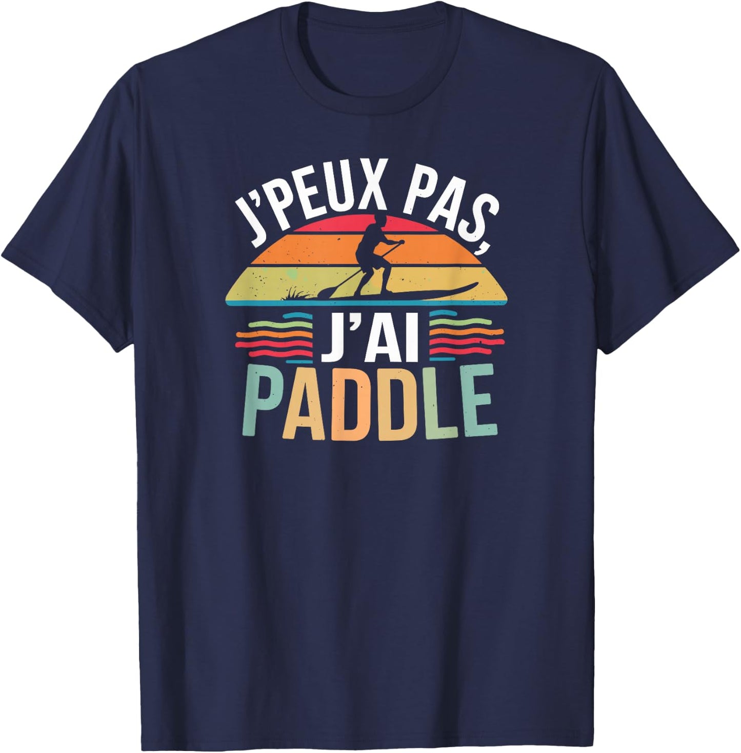 J'peux pas j'ai paddle T-Shirt - T-Shirt | Navy