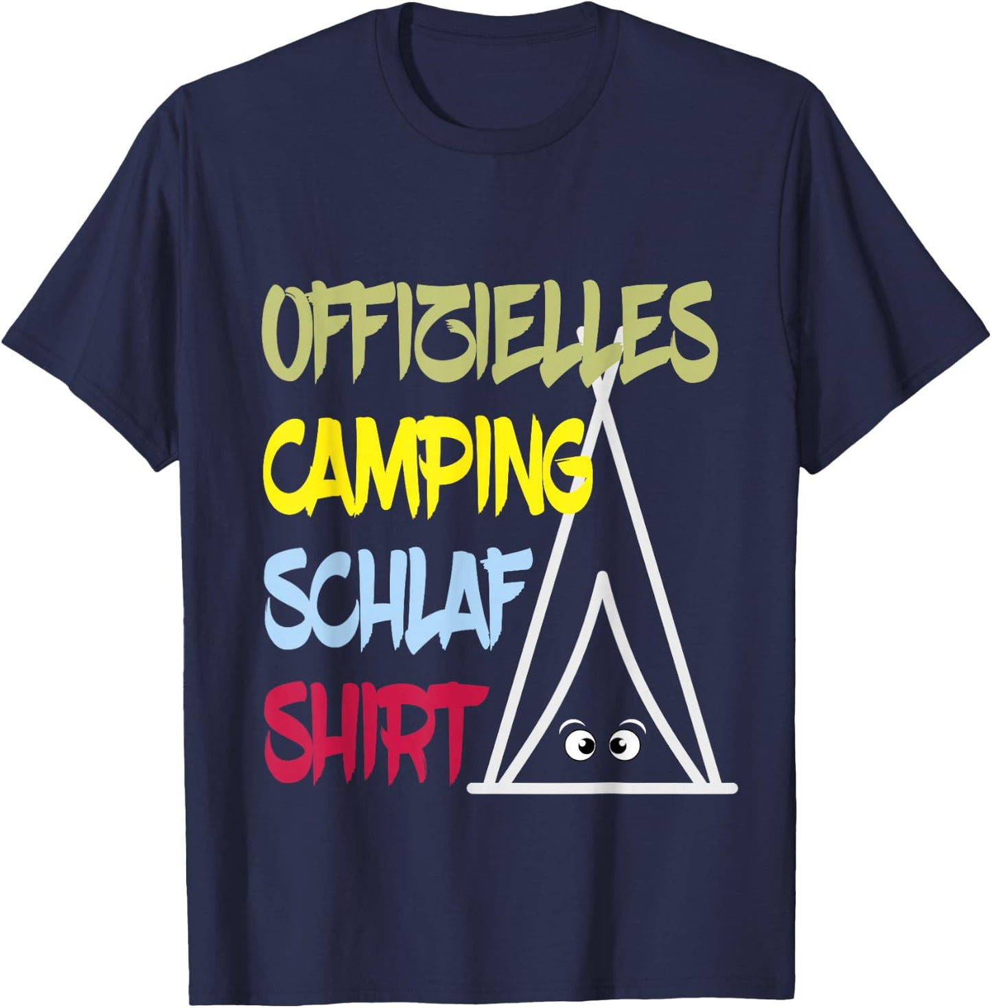Offizielles Camping Schlafshirt Müde Augen im Zelt Nachthemd T-Shirt - T-Shirt | Navy