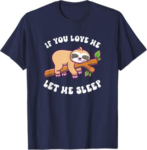 Sloth If You Love Me Let Me Sleep T-Shirt - T-Shirt | Navy