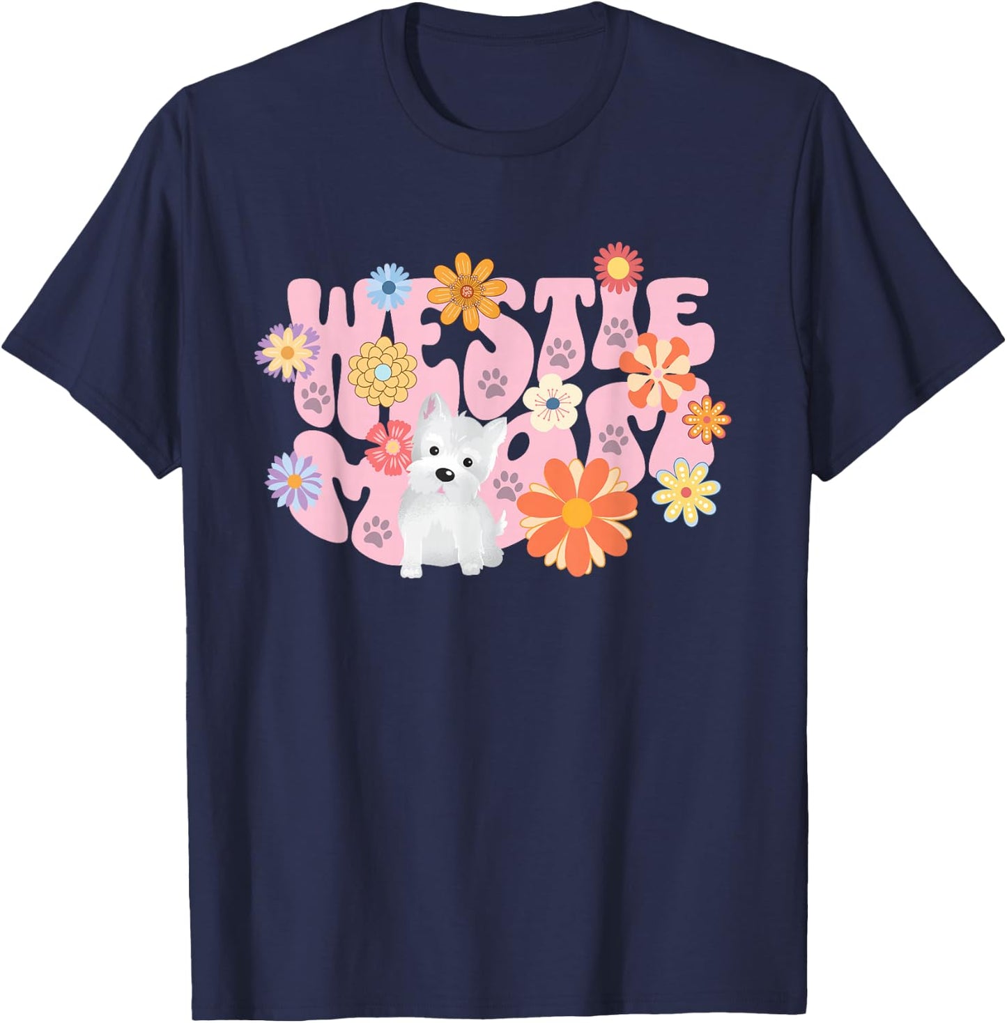 Cute Westie Dog Mom West Highland Terrier White Design Women T-Shirt - T-Shirt | Navy