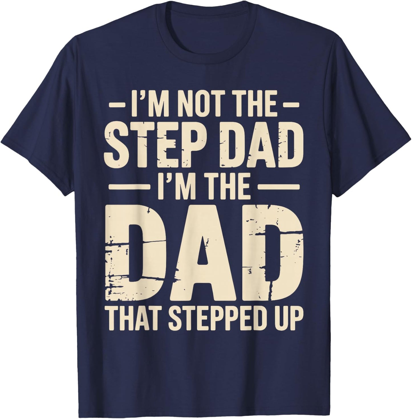 Funny Stepdad Art Boy Step Father Stepfather Stepdad T-Shirt - T-Shirt | Navy